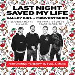 Last Night Saved My Life + Valley Girl + Midwest Skies!