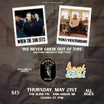 When The Sun Sets wsg You Vs Yesterday, Kept on Hold, Midwest Skies!