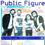 Public Figure | The Soft Launch Tour