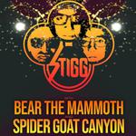 STIGG - BEAR THE MAMMOTH - SPIDER GOAT CANYON @ SHOTKICKERS