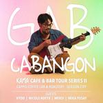 Gab Cabangon: Kama Cafe & Bar Tour Series II