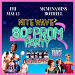 NIte Wave's 80s Prom Party - Bothell 