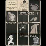 Adulterine / Street Play / Flesh for Fantasy