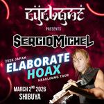 Shibuya Cyclone presents Sergio Michel! 2026, Japan headlining tour!