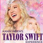 Kanin Wren’s “Taylor Swift Experience”