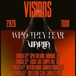 Who They Fear and Varia: The Visions 2026 Tour
