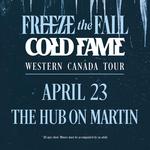 Freeze the Fall and Cold Fame