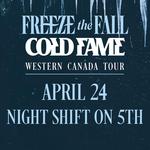 Freeze the Fall & Cold Fame