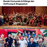 Klänge der Hoffnung & Singasylum & Banda Comunale