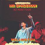 ‘MR SPACEMAN’ EP Release Tour - Wellington