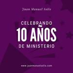 Celebrando 10 Años de Ministerio Musical