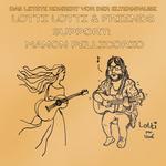 Lotti Lotti & Friends. Support: Manon Pellicorio