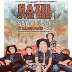 Hazel & The Thief ft Maggie Drive - One Huge Show! 