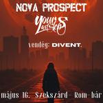 Your Last Steps x Nova Prospect x Divent. -- Szekszárd