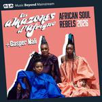 African Soul Rebels: Les Amazones d'Afrique + Gasper Nali