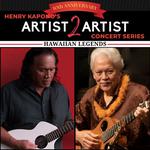 Kapono's at the Lounge - Artist 2 Artist: Henry Kapono with Keola Beamer & Moana Beamer