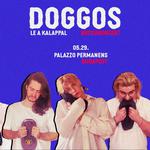 Doggos búcsúkoncert @ Palazzo Permanens, Budapest