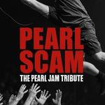 Pearl Scam (Pearl Jam Tribute)