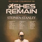 Ashes Remain What I've Become Tour