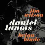 Daniel Lanois with Brian Blade & Jim Wilson