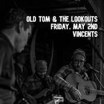 Old Tom & the Lookouts LIVE at Vincent's (FULL BAND)