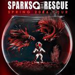 Sparks The Rescue Spring Tour 2026