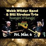 Twangin' and Sangin' - Bill Kirchen Trio and Webb Wilder Band