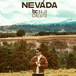 Neváda en Bajo Circuito (Presentación de disco)
