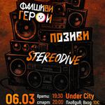 Позиви, Stereodive и Фалшиви Герои