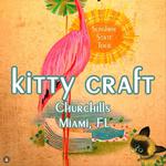 KITTY CRAFT is coming to Florida… Miami @ Churchill's Pub 18+