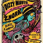 Dizzy Mavis EP Release with ZNORA and Birds & Arrows 