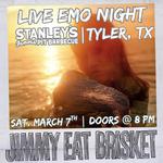 Live Emo Night @ Stanley's Famous BBQ Pit w/ Jimmy Eat Brisket (FREE SHOW)