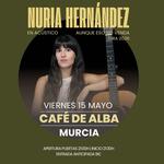 NURIA HERNÁNDEZ en MURCIA (Café de Alba)