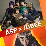 SHINJUKU LOFT PRESENTS 『ASP！ロフトで最後の2マンスペシャル！』