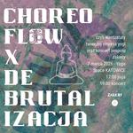 choreo flow x debrutalizacja vol.2