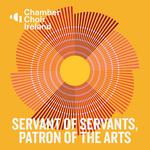 Servant of Servants, Patron of the Arts