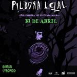 Píldora Letal en Guadalajara