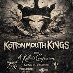 The 30 Years of Underground Tour - Kottonmouth Kings, A Killers Confession, Kung Fu Vampire