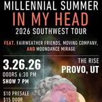 IN MY HEAD 2026 SOUTHWEST TOUR- The Rise- ALL AGES!!!