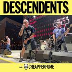 Descendents & Cheap Perfume