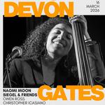 Devon Gates, Naomi Moon Siegel & Friends