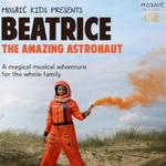 Beatrice the Amazing Astronaut