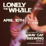 Lonely the Whale at GravCap