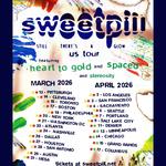 Sweet Pill US Tour w/ Support by Stereosity & Spaced