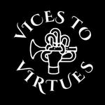 Vices To Virtues