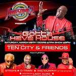 “Gotta Have House”