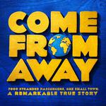 OPENING NIGHT: Come From Away - April 1-April 19