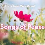 SONGS OF PEACE with Worstead Choir