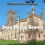 JAZZ MISSA BREVIS with Oldham Choral Society