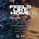 Feels Like Home/Basterds/Descape